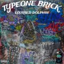 COURSED DOLPHIN - TYPEONE BRICK ()