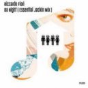 Riccardo Fiori - Da Night (Essential Jackin Mix)