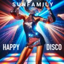 Sunfamily - Happy disco funk - mix by toll @ 2026 ()