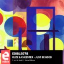 RUZE & Chesster - Just Be Good (Extended Mix)