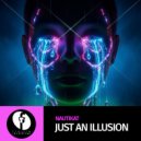 NautiKat - Just An Illusion ()