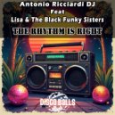 Antonio Ricciardi DJ feat. Lisa & The Black Funky Sisters - The Rhythm Is Right (Original Mix)
