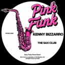 Kenny Bizzarro - The Sax Club (Original Mix)