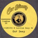 KIDPLUGG & Lexiton Deep SA - Our Deep (Junkyard Mix)