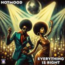 Hotmood - Everything Is Right (Original Mix)