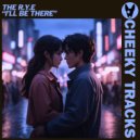 The R.Y.E - I\'ll Be There (Extended Mix)