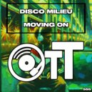 Disco Milieu - Moving On (Original Mix)