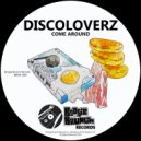 Discoloverz - Come Around (Radio Edit)