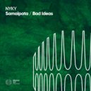 NYKY - Bad Ideas (Original Mix)