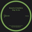 Rosario Cristofaro - Way To Go (Original Mix)