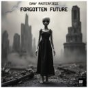 Dany Masterpiece - Forgotten Future (Original Mix)