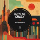 Mert Erkan, Ecce - Drive Me Crazy (Radio Edit)