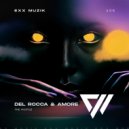Del Rocca, Amore - The Hustle (Extended Mix)