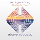 Ria Joyse, DJoy - One Sky for Two (Original Mix)
