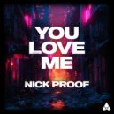 Nick Proof - You Love Me (Extended Mix)