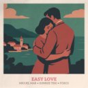 Miguel Mar, Sunrise Trio, Fosco - Easy Love (Original Mix)