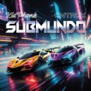 CNTRLX & KID PHONK - SUBMUNDO (Original Mix)