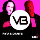 RYU & DANTE - 3AM (Radio Edit)