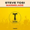 Steve Tosi - Marmelade (Original Mix)
