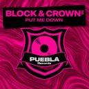 Blown & Crown - Put Me Down (Original Mix)
