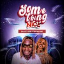 Shayo Gee & Benyung - Something Nice (feat. Benyung) ()