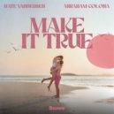 Nate VanDeusen & Abraham Colona - Make It True ()