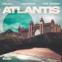 DeejaVu & Audiosonik & Madishu - Atlantis (feat. Madishu) ()