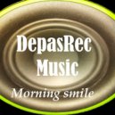 DepasRec - Morning smile ()