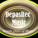 DepasRec - Warm glow of Hope (Original Mix)