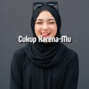 Gerbang Music - Cukup Karena-Mu ()