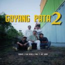 Thenard G & Rian Berbello & Quin & Gen sabury - Goyang Pata 2 (feat. Gen sabury) ()