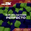 Beland Ros & Julio Posadas - Perfecto (Acapella)