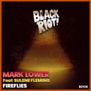Mark Lower feat. Sulene Fleming - Fireflies