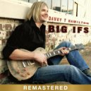 Davey T Hamilton - Big Ifs (Remastered 2025)