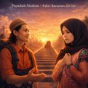 Palui Banaran & Devi - Papadah Madam (feat. Devi)