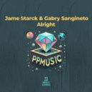 Jame Starck & Gabry Sangineto - Alright (Radio Edit)