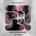 Good Vibe People - Desperado (Original Mix)