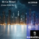 Hamaeel - Hi Cu Mine! (Come With Me) (Vocal Mix)