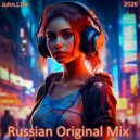 John.L1fe - Russian Original Mix 2026 (Mix)