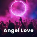 DJ PW RIMEXS - ANGEL LOVE
