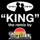 TRDMRK & Diamond D & K-Natural & Tropkillaz - King (feat. Diamond D & K-Natural)