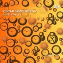 Oscar Jamo & Bust-R - Sun Is Alive (Extended Mix)