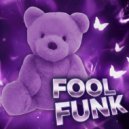 Winez & DJ KYLE & SXVE MVNIA - FOOL FUNK (Slowed)