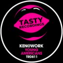 Ken@Work - Young Americans (Original Mix)