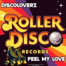 Discoloverz - Feel My Love (Skate Into 26 Edit)
