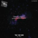 DJ Squishy - Okay 2 Party (Original Mix)