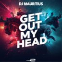 Dj Mauritius - Get Out My Head