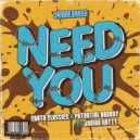 Crate Classics, Potential Badboy & JODIAN NATTY - Need You (Original Mix)