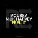 Moussa & Nick Harvey - Feel It (Edit)