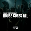 LUMNR & PartyAnima1 - House Cures All (Original Mix)